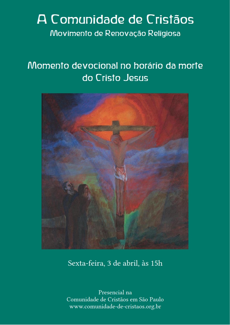 Momento devocional no horário da morte do Cristo Jesus